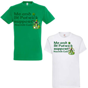 Me and St Patrick Support Naomh Gall - Gaelic